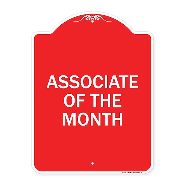 Designer Series Sign-Associate of Month, Red & White Aluminum Sign, 18" x 24", RW-1824-23414
